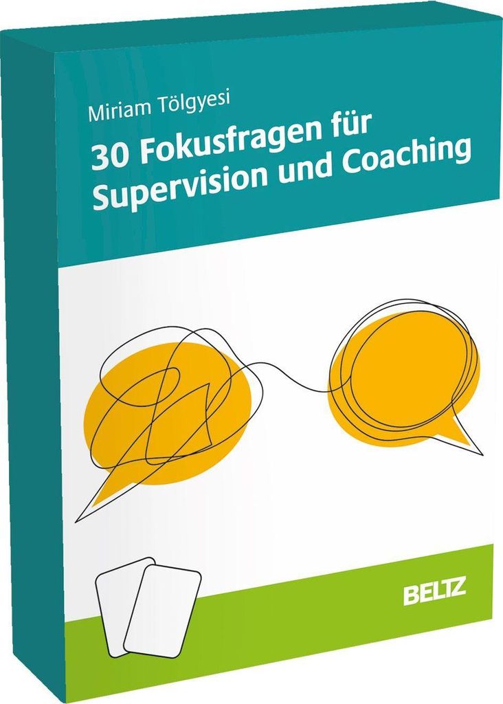 30 Fokusfragen für Supervision und Coaching