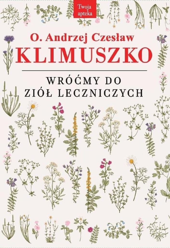 Wróćmy do ziół leczniczych - Andrzej Czesław Klimuszko Zdjęcie produktu 