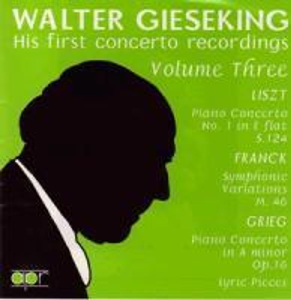 Gieseking, W: Die ersten Konzertaufnahmen Vol.3