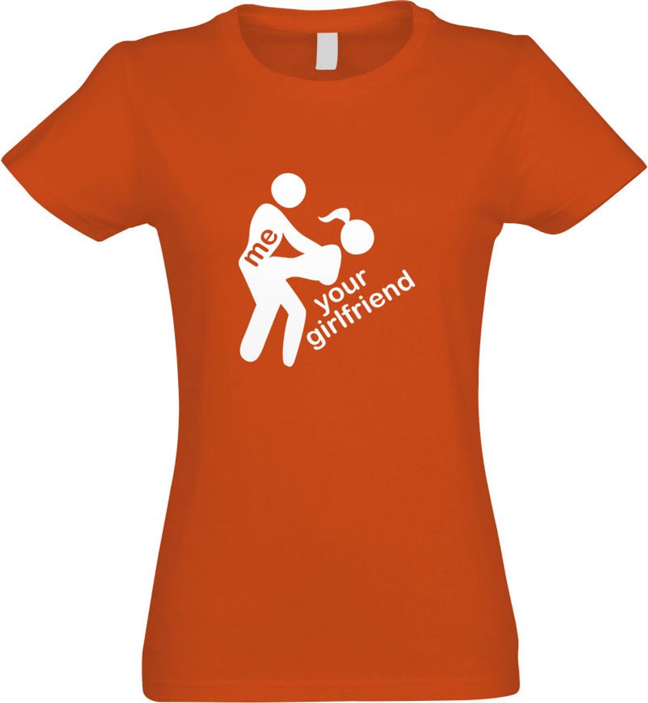 Kiwistar - T-Shirt tailliert - Damen - orange - Me - Your Girlfriend - mit Motiv Bedruckt - Funshirt Design - Sport - Freizeit - Damen - L