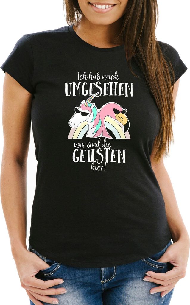 Damen T-Shirt Ich hab mich umgesehen wir sind die geilsten hier Flamingo Einhorn Slim Fit Moonworks schwarz S