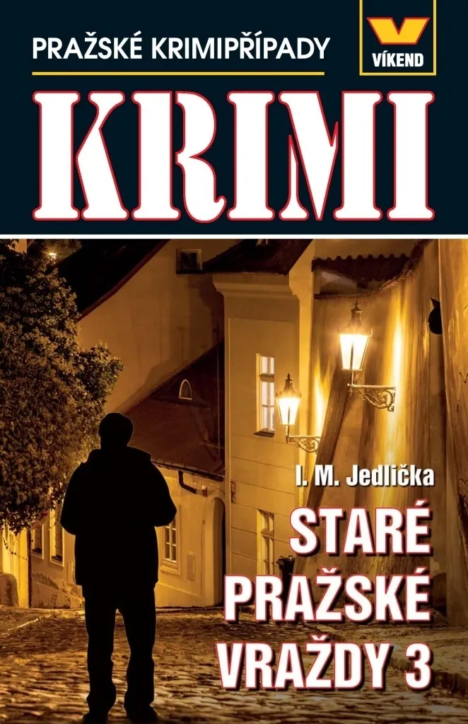 Dossiers Criminels Inédits Prague : Staré pražské vraždy 3 Tome III Livre