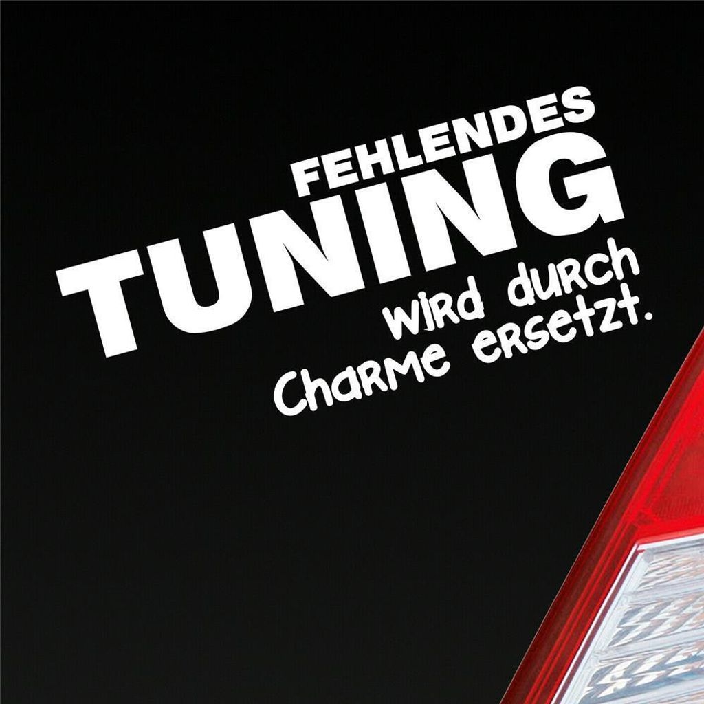 Auto Aufkleber Fehlendes tuning wird durch Charme ersetzt Alt 15x6,5 cm Weiss Matt Sticker Heckscheibenaufkleber