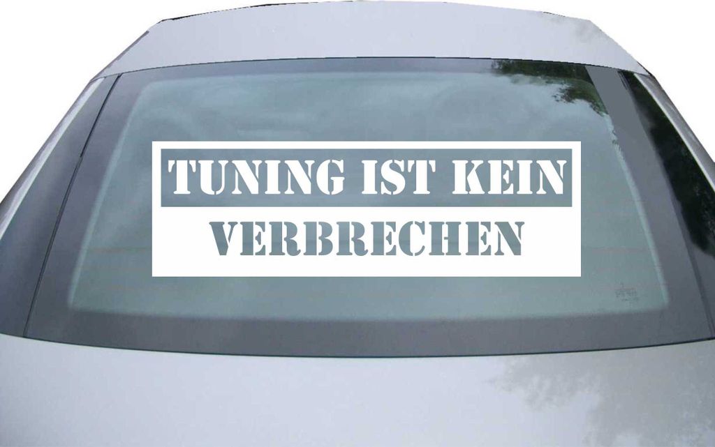Indigos UG - Aufkleber Heckscheibe & Motorklappe DE7105 - weiß - 600x189 mm - Tuning ist kein Verbrechen - Auto Scheiben Fenster Heckklappe Tuning...
