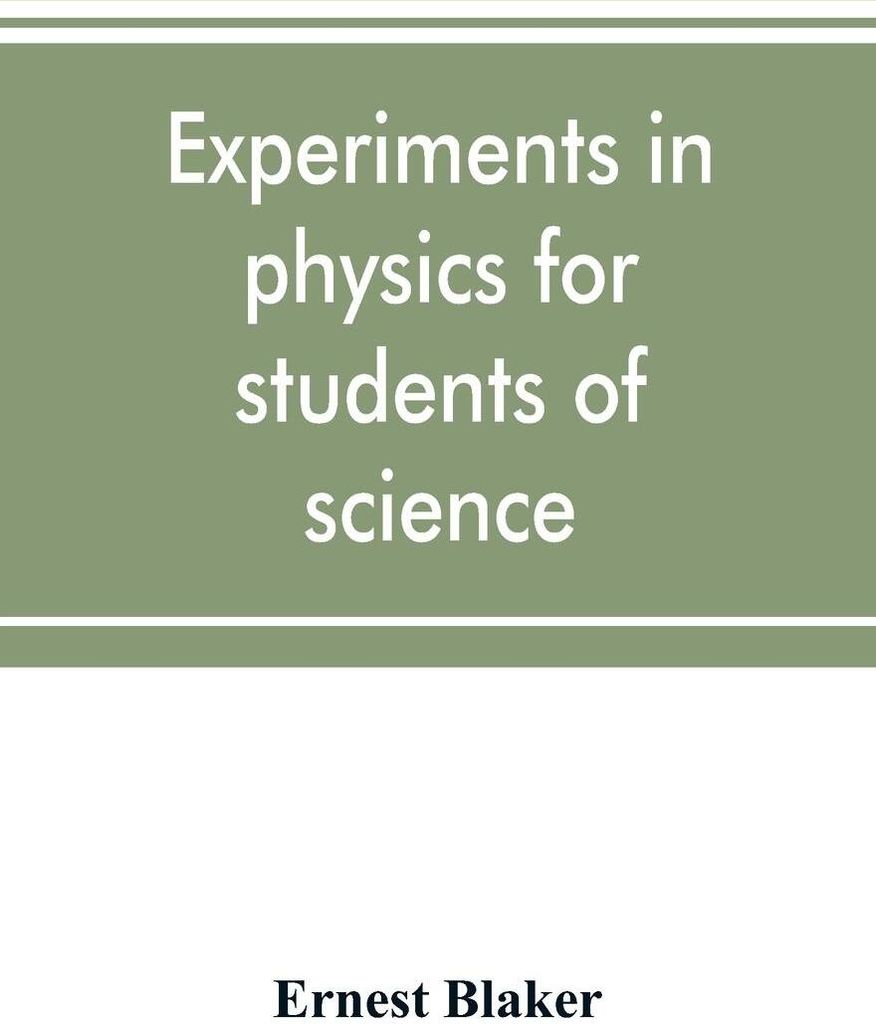 Experiments in physics for students of science