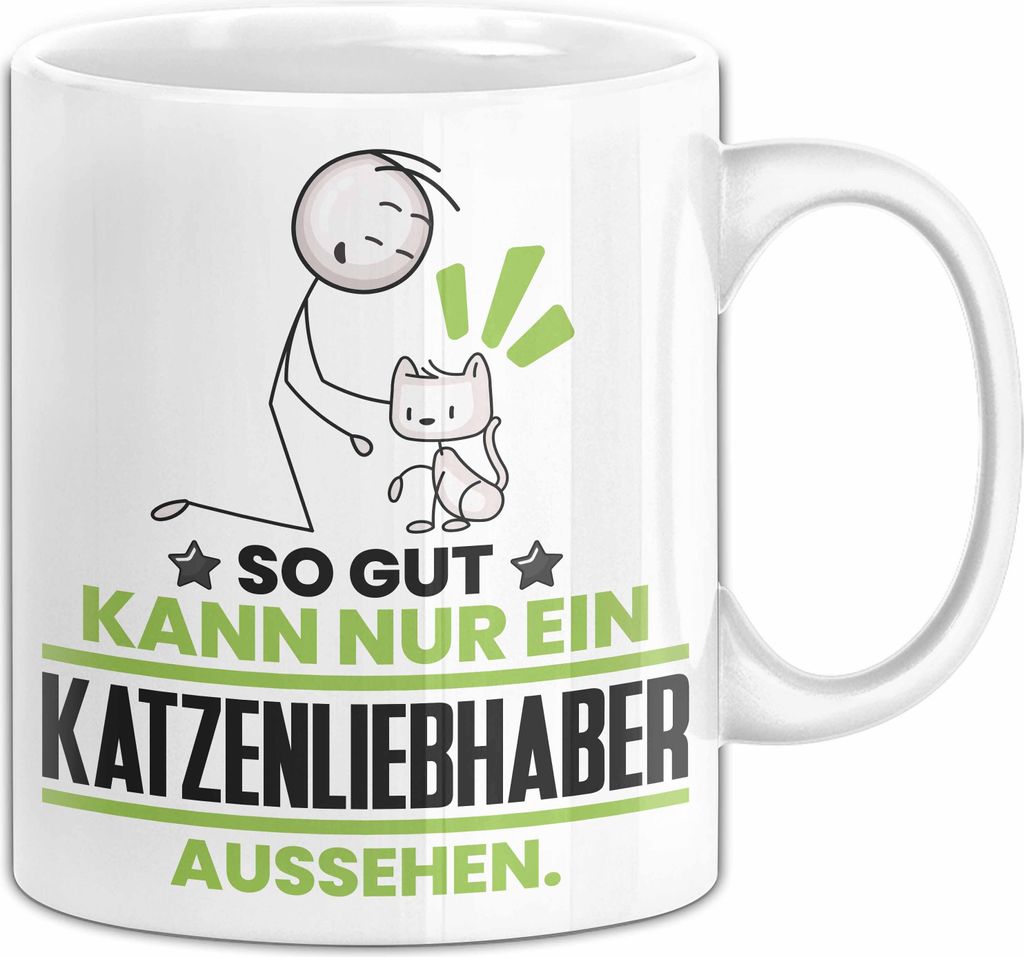Katzenliebhaber Geschenk Tasse So Gut Kann Nur Ein Katzenliebhaber Aussehen Geschenkidee Kaffee-Becher (Weiß)