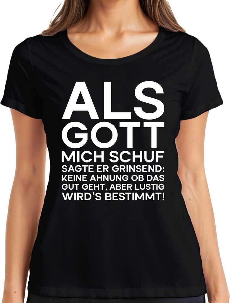 Als Gott mich schuf sagte er grinsend lustig Sarkasmus Geschenk Damen T-Shirt, Schwarz, L