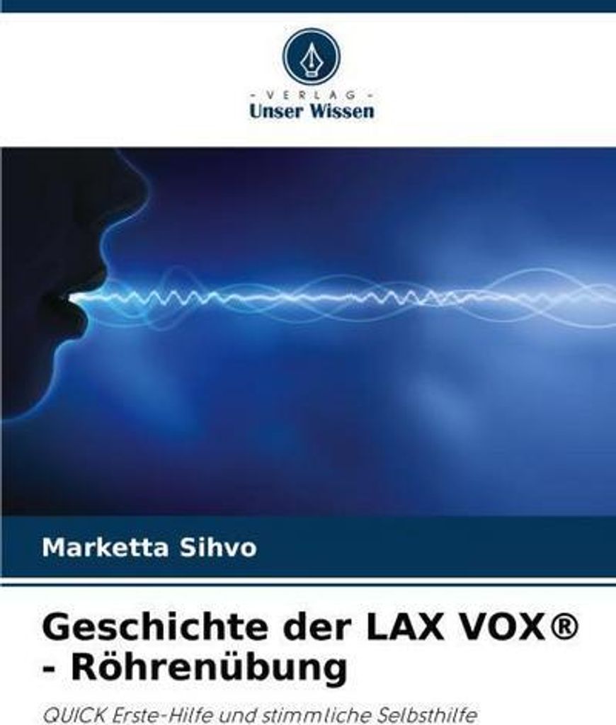 Geschichte der LAX VOX - Röhrenübung