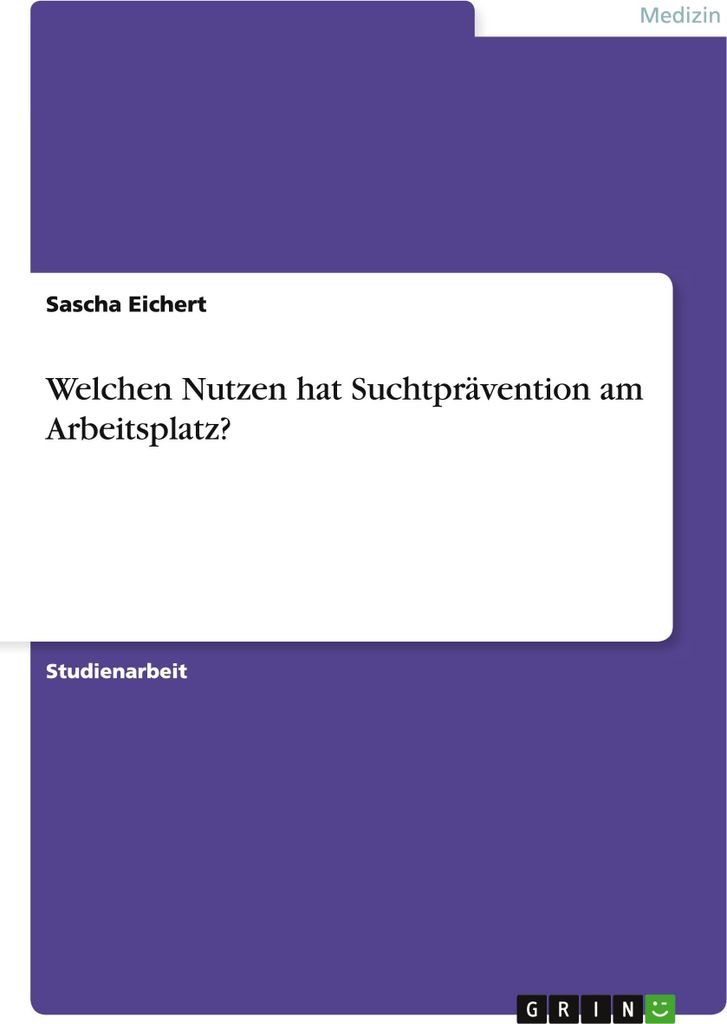 Welchen Nutzen hat Suchtprävention am Arbeitsplatz?