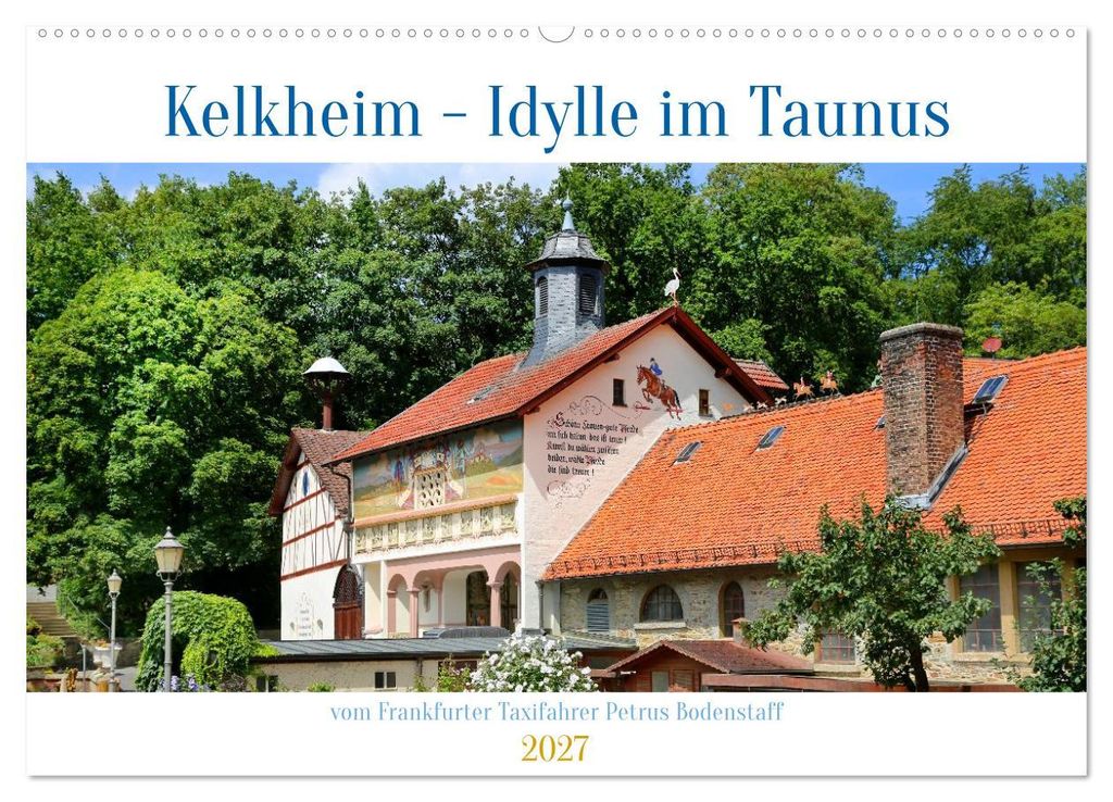 Kelkheim - Idylle im Taunus (Wandkalender 2027 DIN A2 quer), CALVENDO Monatskalender