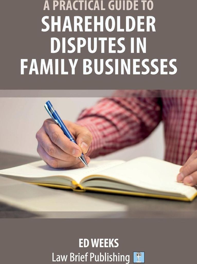 A Practical Guide to Shareholder Disputes in Family Businesses