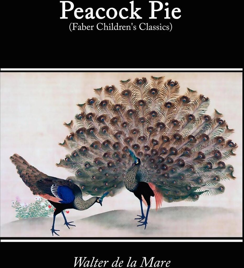Peacock Pie, a Book of Rhymes
