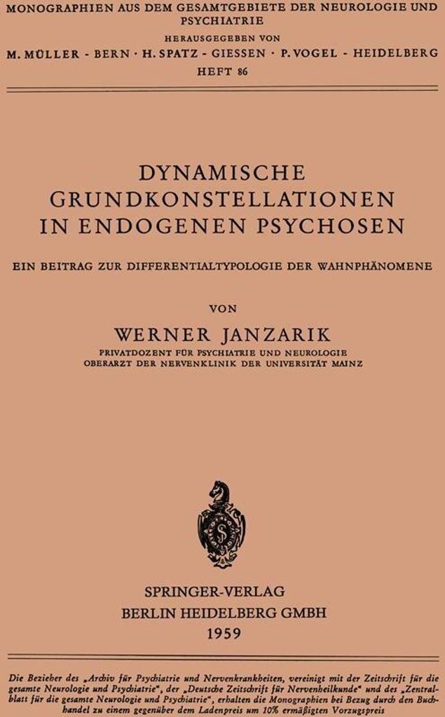 Dynamische Grundkonstellationen in Endogenen Psychosen