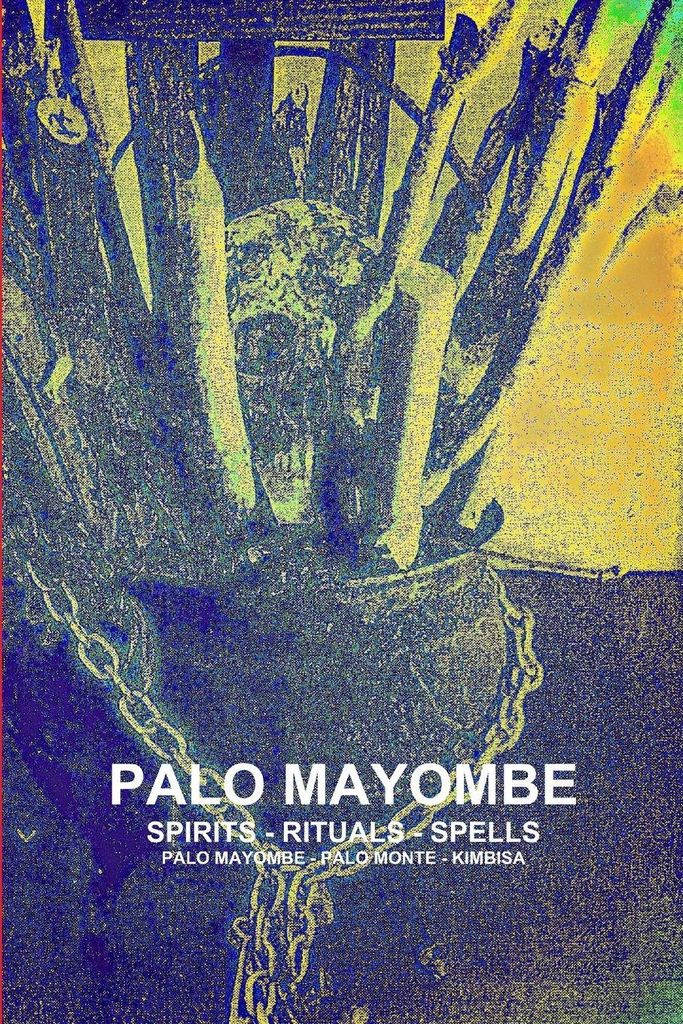 Palo Mayombe Spirits - Rituals - Spells Palo Mayombe - ... Book