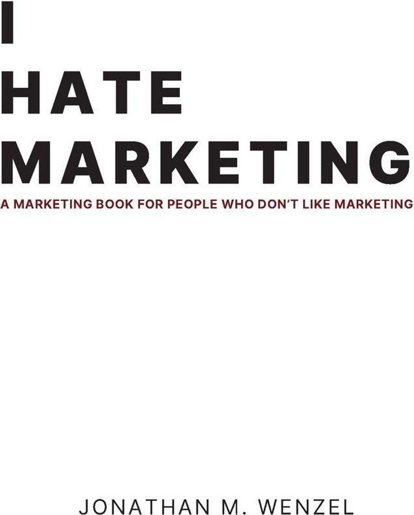 I Hate Marketing