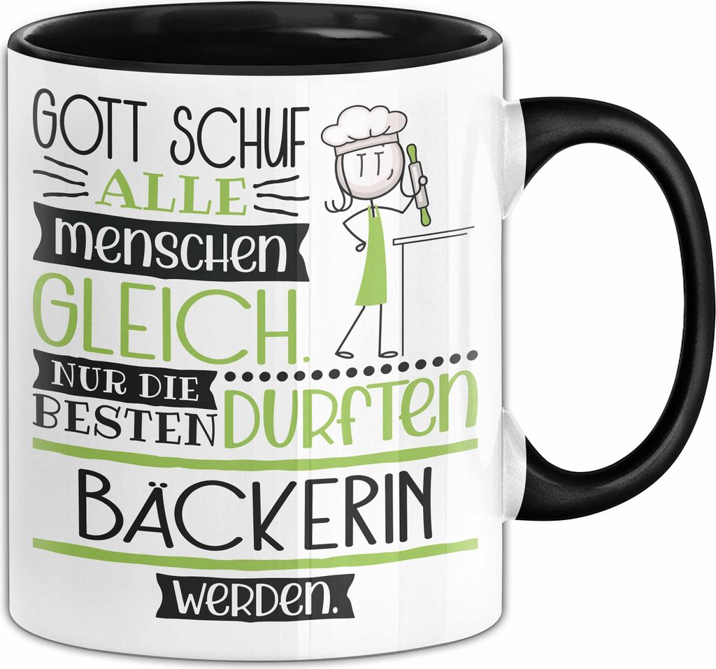 Bäckerin Geschenk Becher Tasse Gott Schuf Alle Menschen Gleich Nur Die Besten Durfeten Bäckerin Werden Geschenkidee Lustig (Schwarz)
