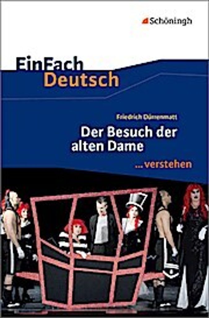 Der Besuch der alten Dame. EinFach Deutsch ...verstehen