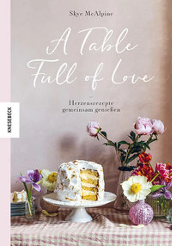 Livre de cuisine A Table Full of Love : 100 recettes gourmandes et saines