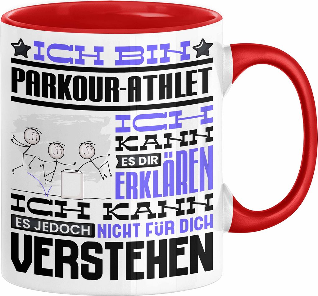 Parkour-Athlet Geschenk Kaffee-Tasse Geschenkidee für Parkour-Athlet Ich Bin Parkour-Athlet Ich Kann Es Dir Erklären Jedoch Nicht Für Dich Verst...