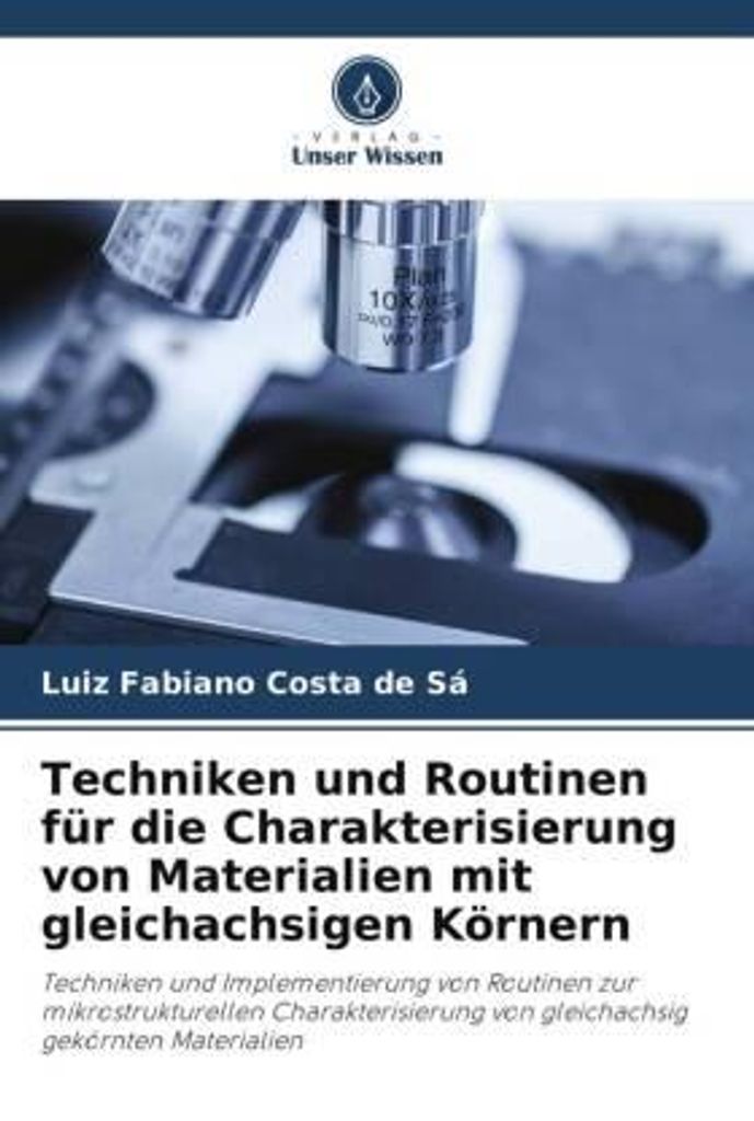 Techniken und Routinen für die Charakterisierung von Materialien mit gleichachsigen Körnern
