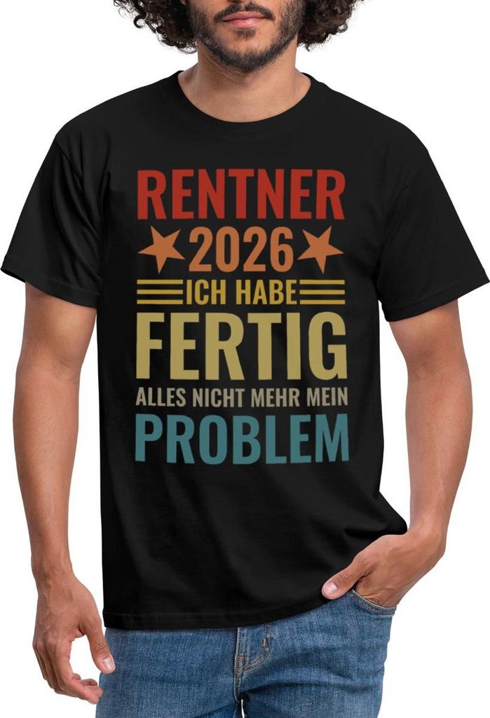 Spreadshirt Rentner 2026 | Ich Habe Fertig | Alles Nicht Mehr Mein Problem Männer T-Shirt, XL, Schwarz