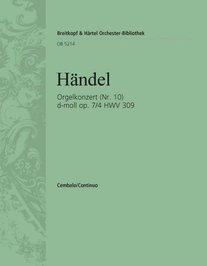 Konzert D-Moll Op.7,4 Hwv309 Fuer Orgel Und Orchester, Cembalo (Bc) Koopman, Ton, Ed