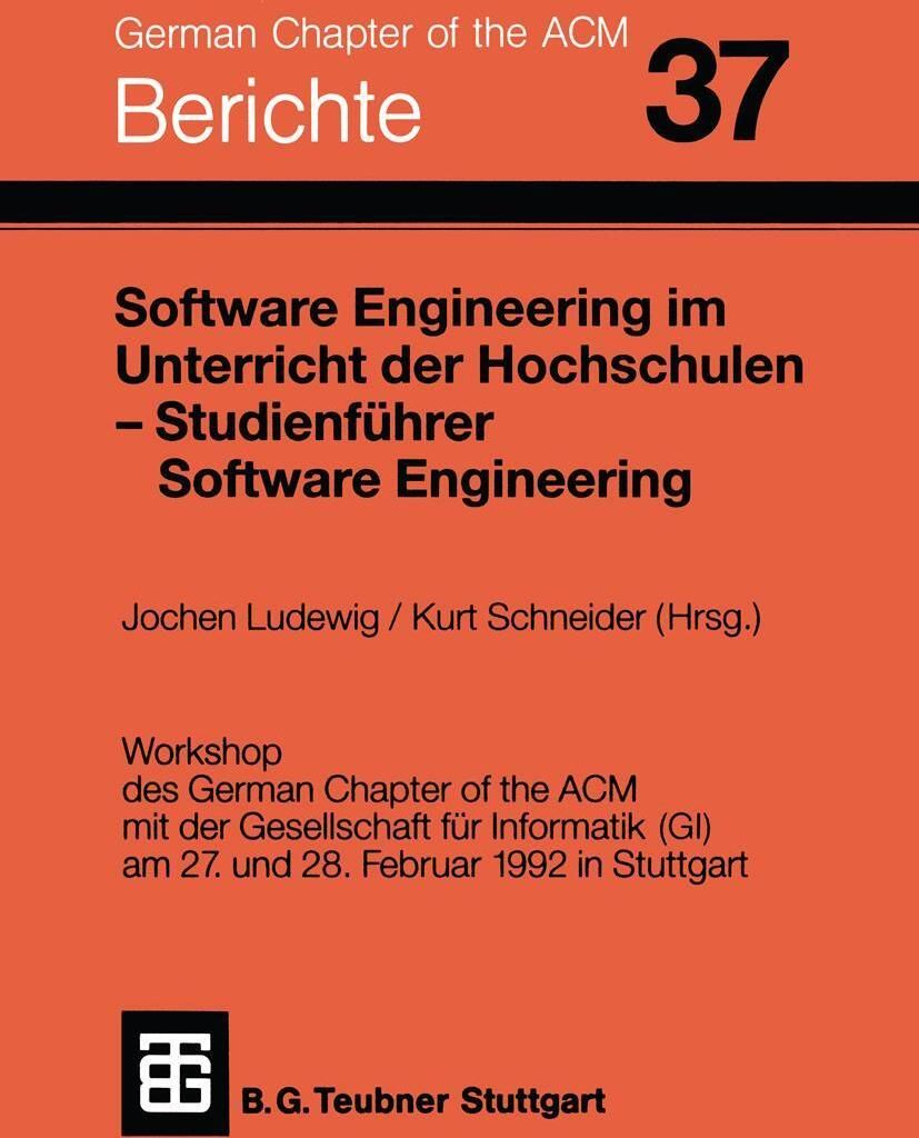 Software Engineering im Unterricht der Hochschulen SEUH '92 und Studienführer Software Engineering