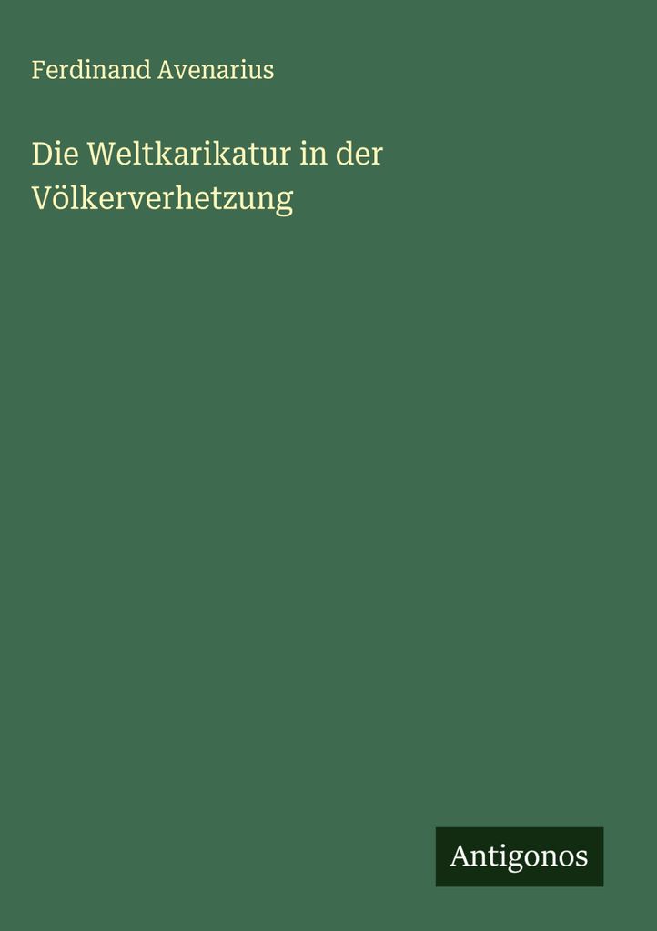Die Weltkarikatur in der Völkerverhetzung