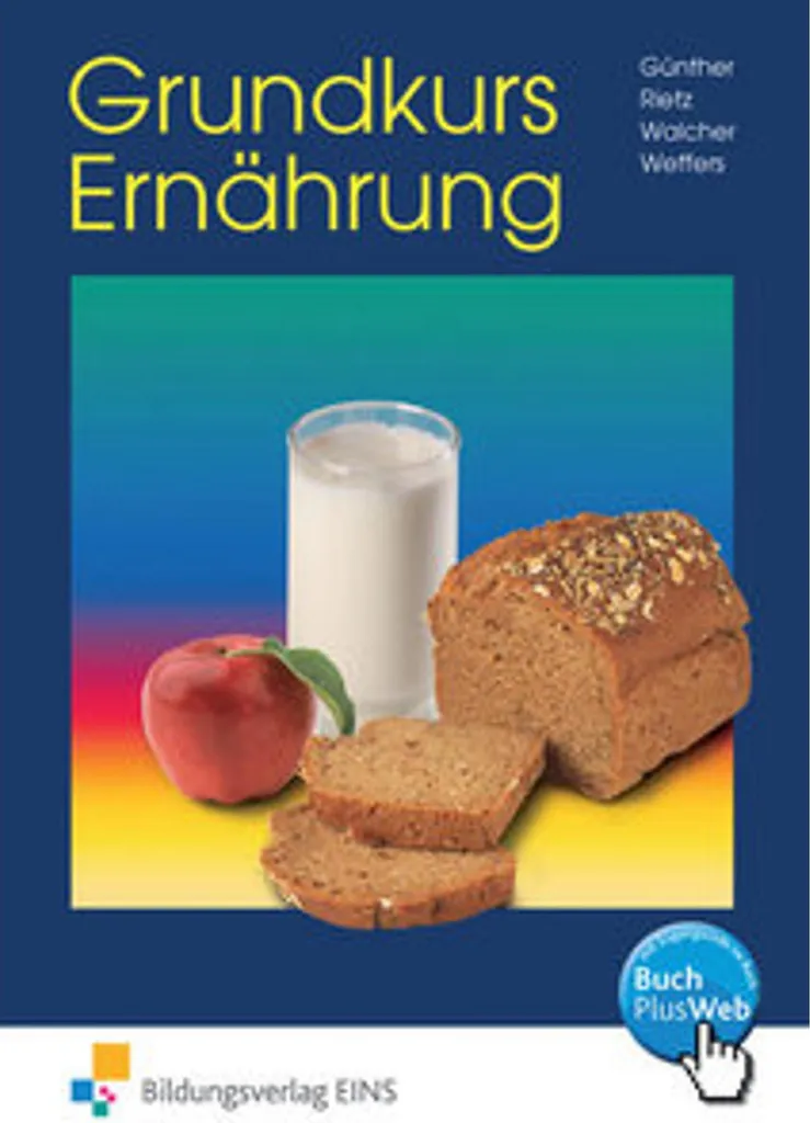 Grundkurs Ernährung : Apprendre la Nutrition pour une Vie plus Saine