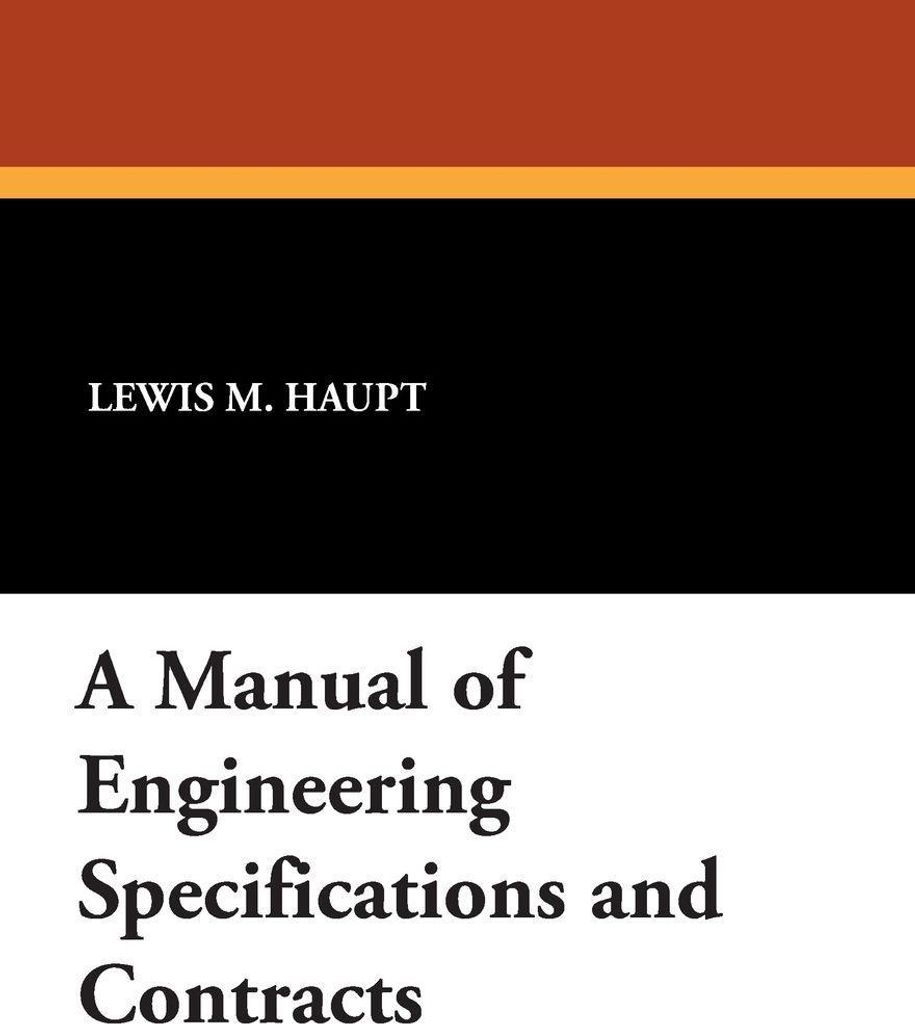 A Manual of Engineering Specifications and Contracts