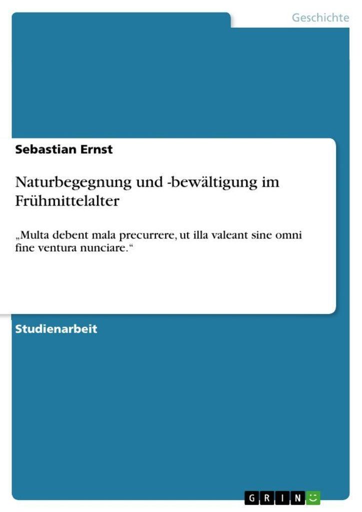 Naturbegegnung und -bewältigung im Frühmittelalter