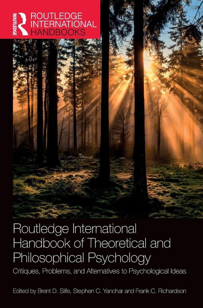 Routledge International Handbook of Theoretical and Philosophical Psychology