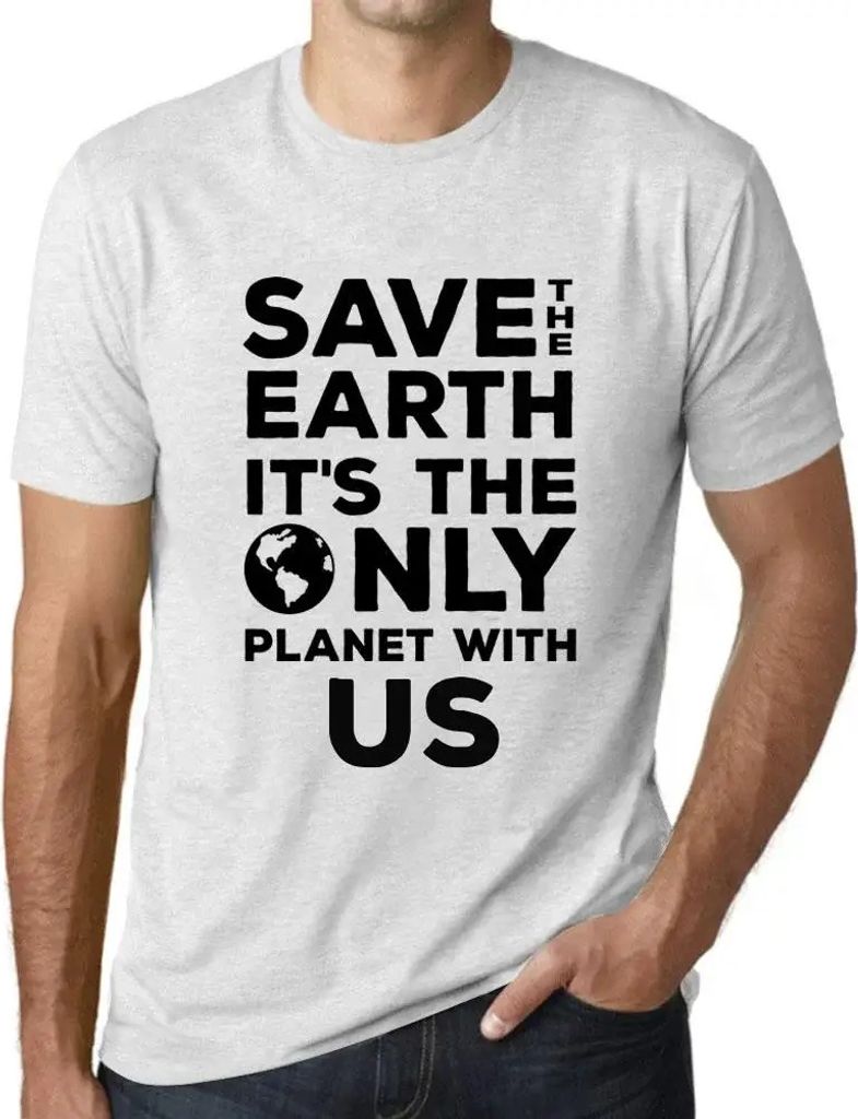 Herren Grafik T-Shirt Rettet die Erde sie ist der einzige Planet mit uns – Save The Earth It’s The Only Planet With Us – Öko-Verantwortlich ...