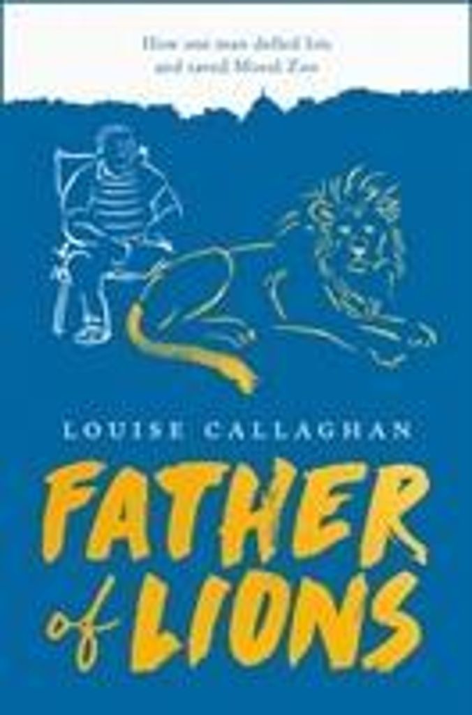 Callaghan, L: Father of Lions
