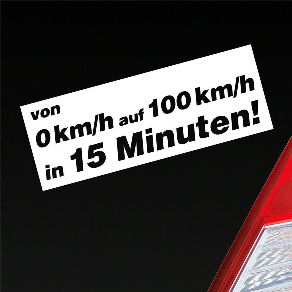 Auto Aufkleber von 0 auf 100 in 15 Minuten! 15x5,5 cm Weiss Glanz Sticker Heckscheibenaufkleber