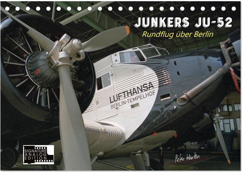 Junkers Ju-52 Rundflug über Berlin (Tischkalender 2026 DIN A5 quer), CALVENDO Monatskalender