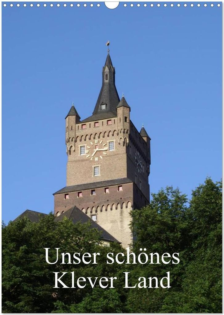Unser schönes Klever Land (Wandkalender 2026 DIN A3 hoch), CALVENDO Monatskalender