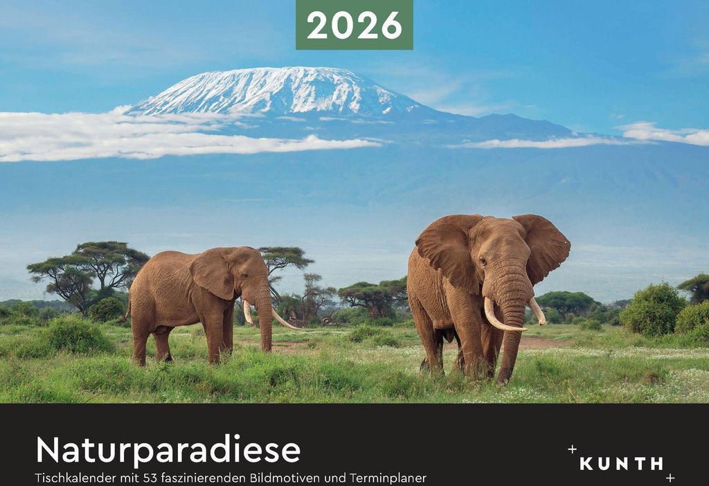 Naturparadiese - KUNTH Tischkalender 2026