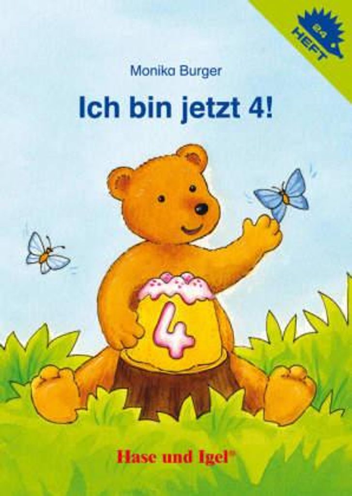Ich bin jetzt 4!