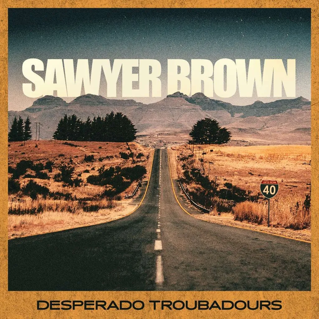 Musique Country pour Route Sawyer Brown Desperado Troubadours Format CD