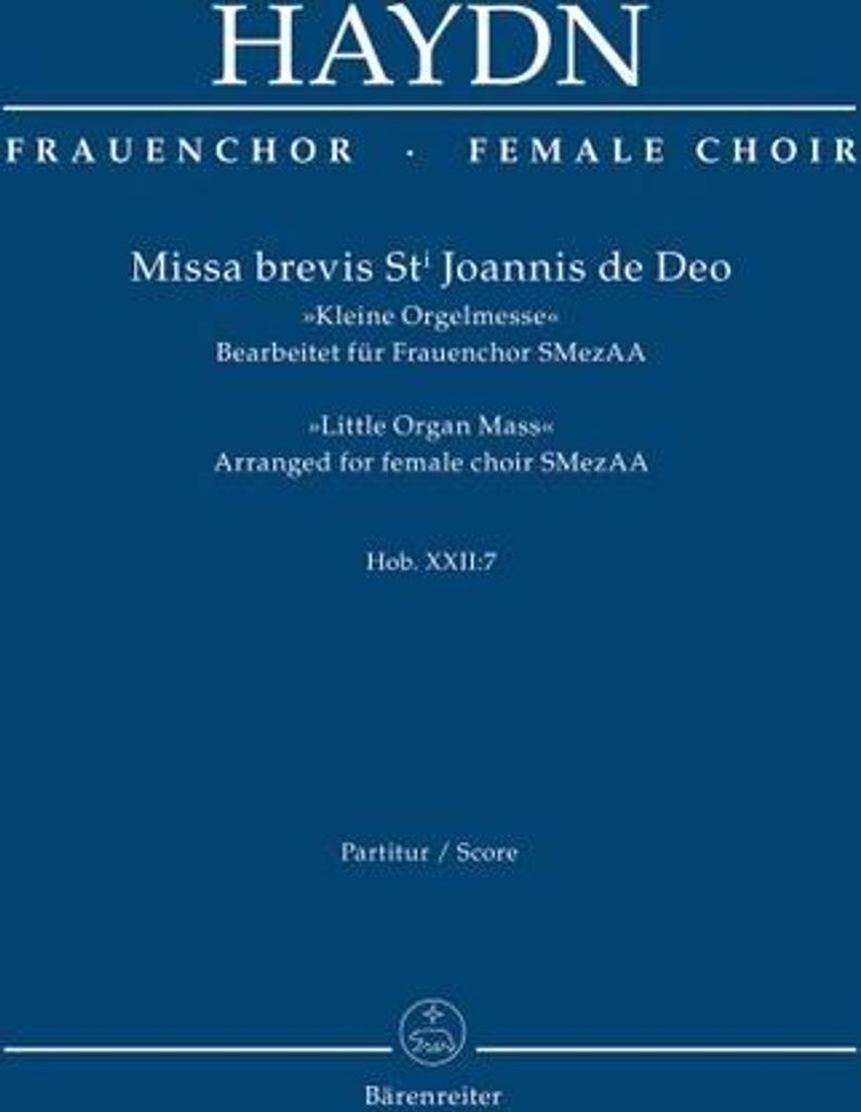 Missa brevis Sti. Joannis de Deo Hob.XXII:7für Sopran, Frauenchor und Orchester