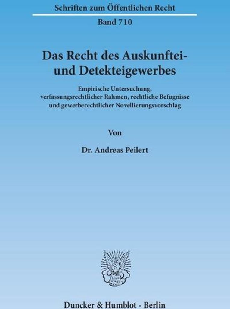 Das Recht des Auskunftei- und Detekteigewerbes