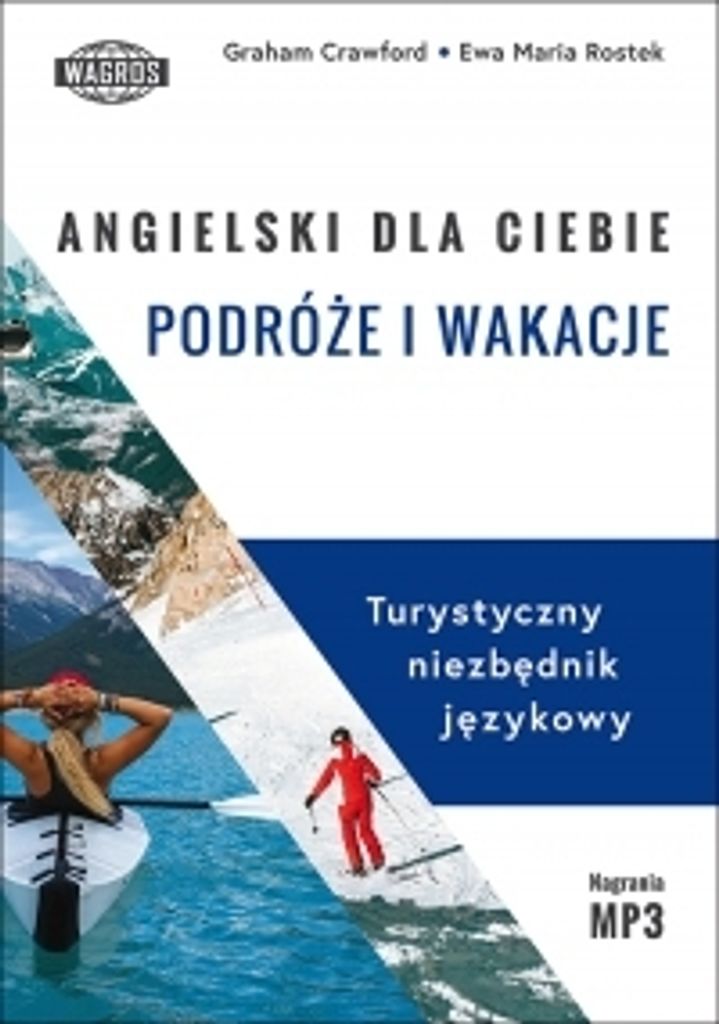 Angielski Dla Ciebie Podróże I Wakacje (+ Mp3)