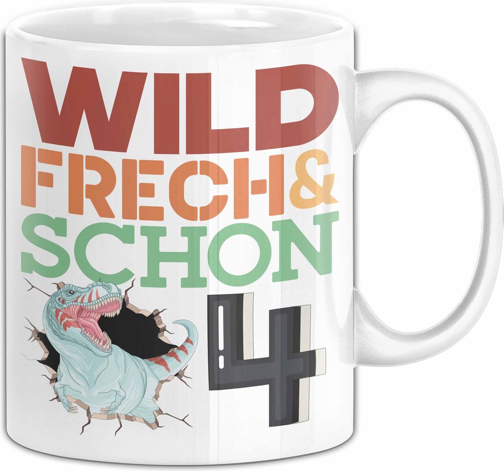 4. Geburtstag Geschenk Tasse Becher Wild Frech Und Schon 4 (Weiß)