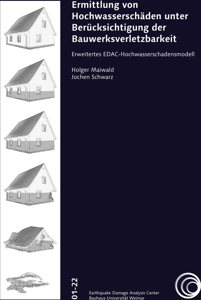 Ermittlung von Hochwasserschäden unter Berücksichtigung der Bauwerksverletzbarkeit