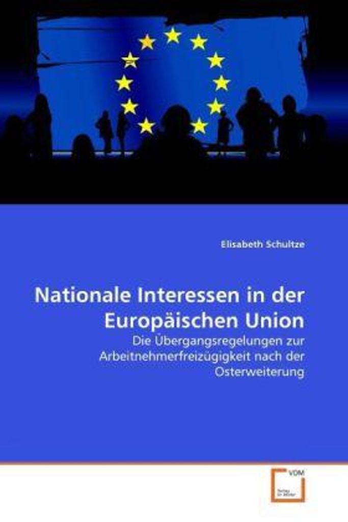 Schultze, E: Nationale Interessen in der Europäischen Union