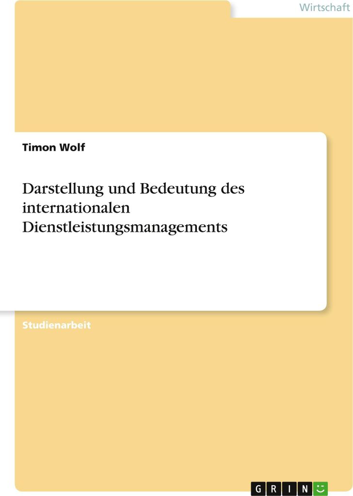 Darstellung und Bedeutung des internationalen Dienstleistungsmanagements