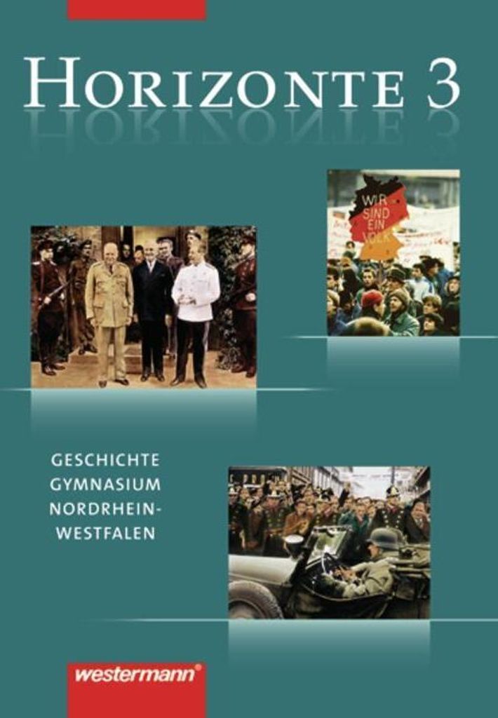 Horizonte 3. Schulbuch. Geschichte Gymnasium (G8). Nordrhein-Westfalen