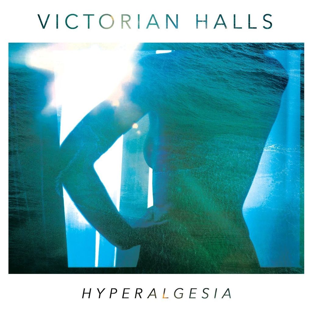 Victorian Halls-Hyperalgesia