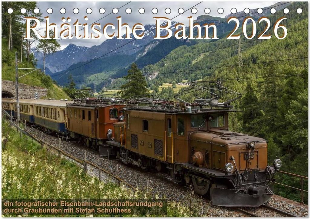 Rhätische Bahn 2026 (Tischkalender 2026 DIN A5 quer), CALVENDO Monatskalender